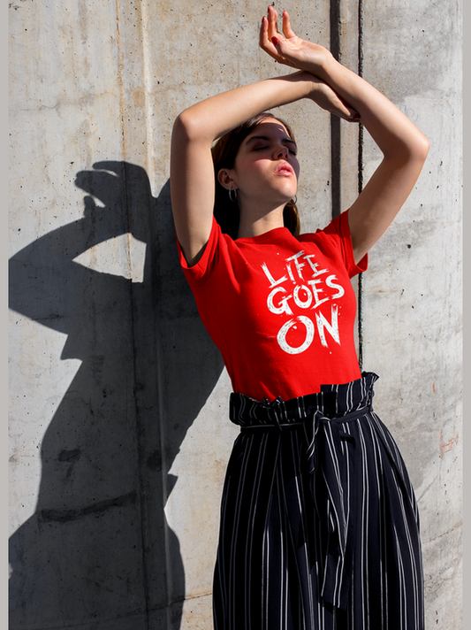 Life Goes On Women T-shirt